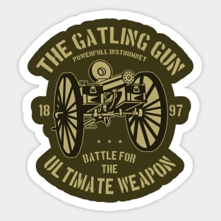 The Gatling Gun Ultimate Weapon Sticker